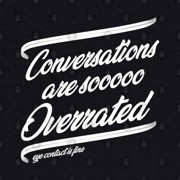 Conversations are so Overrated by giovanniiiii